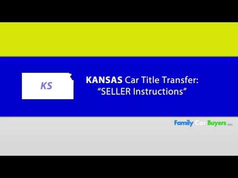 Kansas Title Transfer - SELLER Instructions