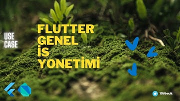 Flutter use case: Genel iş(business) yönetimi (bloc, safe setstate, provider)