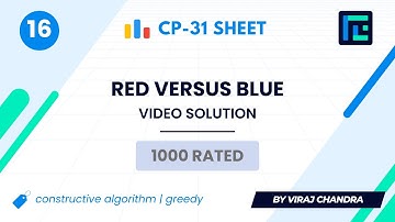 #16 Red Versus Blue | Video Solution | 1000 Rated | TLE CP-31 Sheet | Best Codeforces Problems