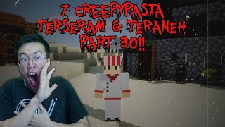 FIX INILAH 7 Creepypasta TERANEH Yang Pernah Ada Di Minecraft Pt.61 (3 JUMPSCARE Katanya)