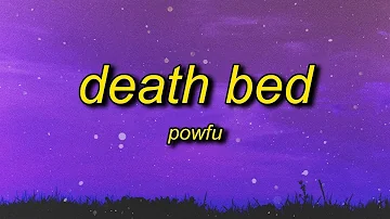 [1 HOUR 🕐] Powfu - Death Bed (Lyrics) |  don't stay away for too long