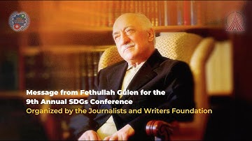 Message from Fethullah Gulen for the 9th Annual SDGs Conference: In the Margins of the UNGA79