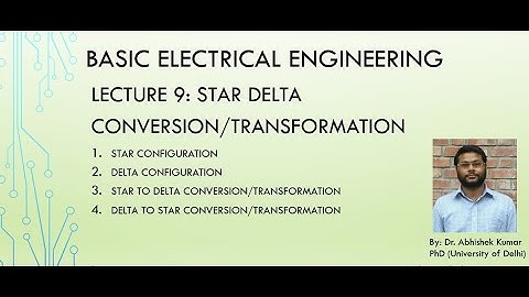 DC Lecture 9: Star Delta Transformation/Conversion