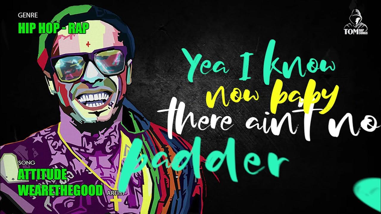 English Rap song lyrics 22 Attitude by WEARETHEGOOD US Hip Hop