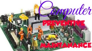 Computer Preventive Maintenance