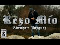 Rezo Mio - Abraham Vazquez (Video Oficial)