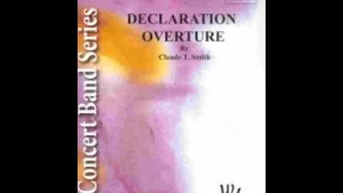 Declaration Overture by Claude T. Smith