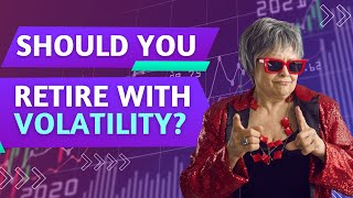 The PROBLEM of RETIRING with VOLATILITY