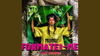 Video thumbnail of "mumutante - Formatei-Me"