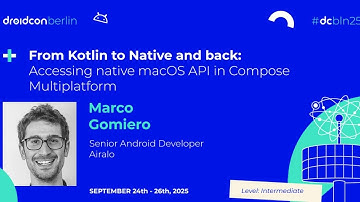 Accessing native macOS API in Compose Multiplatform - Marco Gomiero | droidcon Berlin 2025