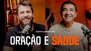 OS BENEFÍCIOS DA ORAÇÃO EM LÍNGUAS PARA SAÚDE | Dênio Lara e Jonatas Leonio Podcast Divinamente #27