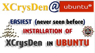 How to install Xcrysden in Ubuntu/ Linux_The Easiest Approach