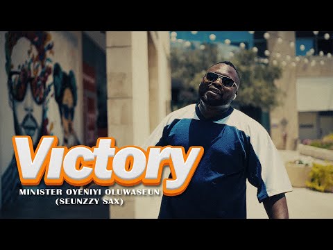 SEUNZZY SAX - VICTORY | Powerful Gospel Worship Song | (Official Music Video)