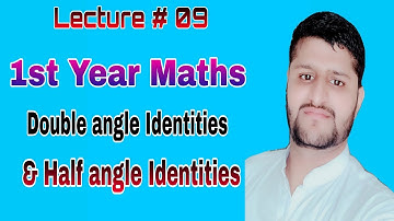 Double Angle Identities|| Half Angle Identities || Unit # 10 in Urdu /Hindi