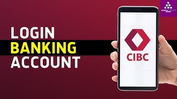 How To Login Into CIBC Online Banking Account (2024) | CIBC Online Banking Sign In - Login cibc.com