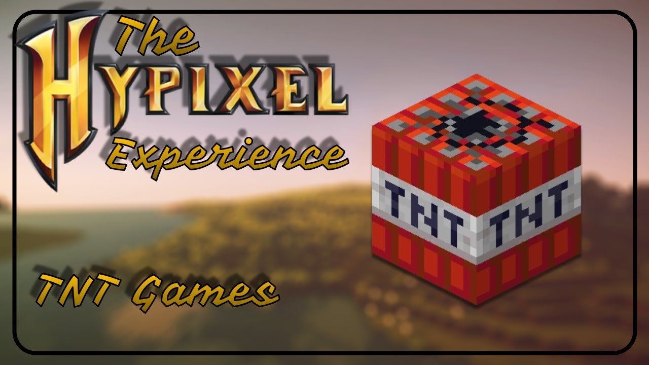 The Hypixel Experience - TNT Games