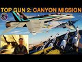 Top gun 2 canyon run extreme skill challenge  dcs