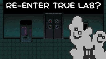 What Happens If You Re-enter The True Lab After Leaving?