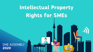SME Assembly 2020 - Intellectual Property Rights for SMEs