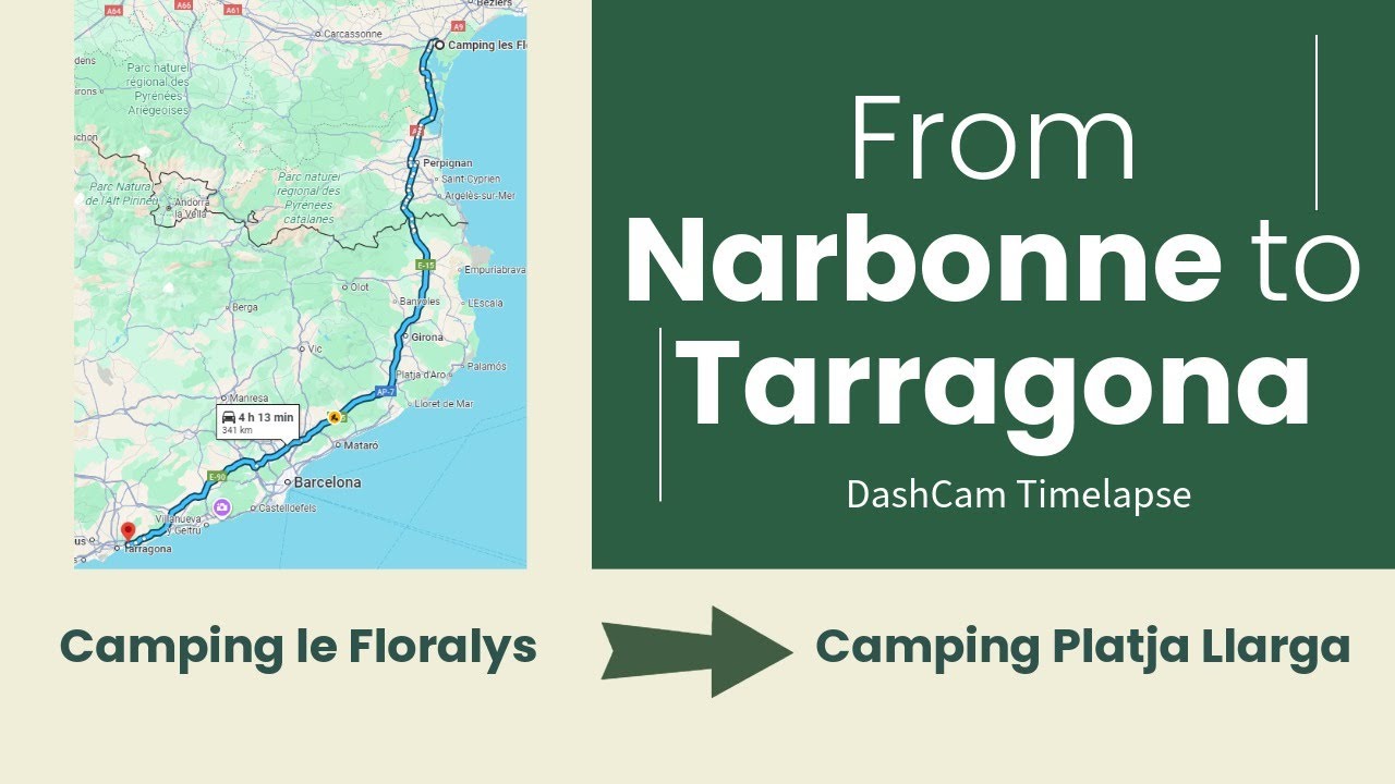 🚗 Dashcam Timelapse: Narbonne → Tarragona | FRA → ESP
