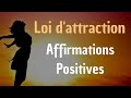 Affirmations positives pour reprogrammer son subconscient attraction abondance lois univers