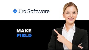 How to Make a Field Mandatory in Jira 2025
