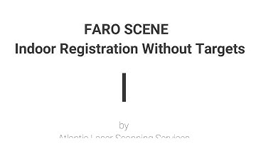 Atlantic Laser Scanning FARO SCENE Tutorial Targetless Registration SCENE 7