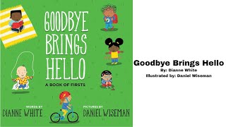 Storytime: 'Goodbye Brings Hello'