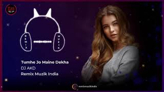 063  Tumhe Jo Maine Dekha   Remix   DJ AKD   Main Hoon Na   Sharukh Khan,Sushmita Sen   Remix Muzik