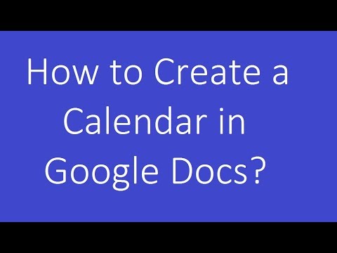 How to Create a Calendar in Google Docs?