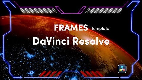 Animated Borders & Frames for DaVinci Resolve - Template