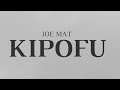 Joe Mat Kipofu Official Music Audio 