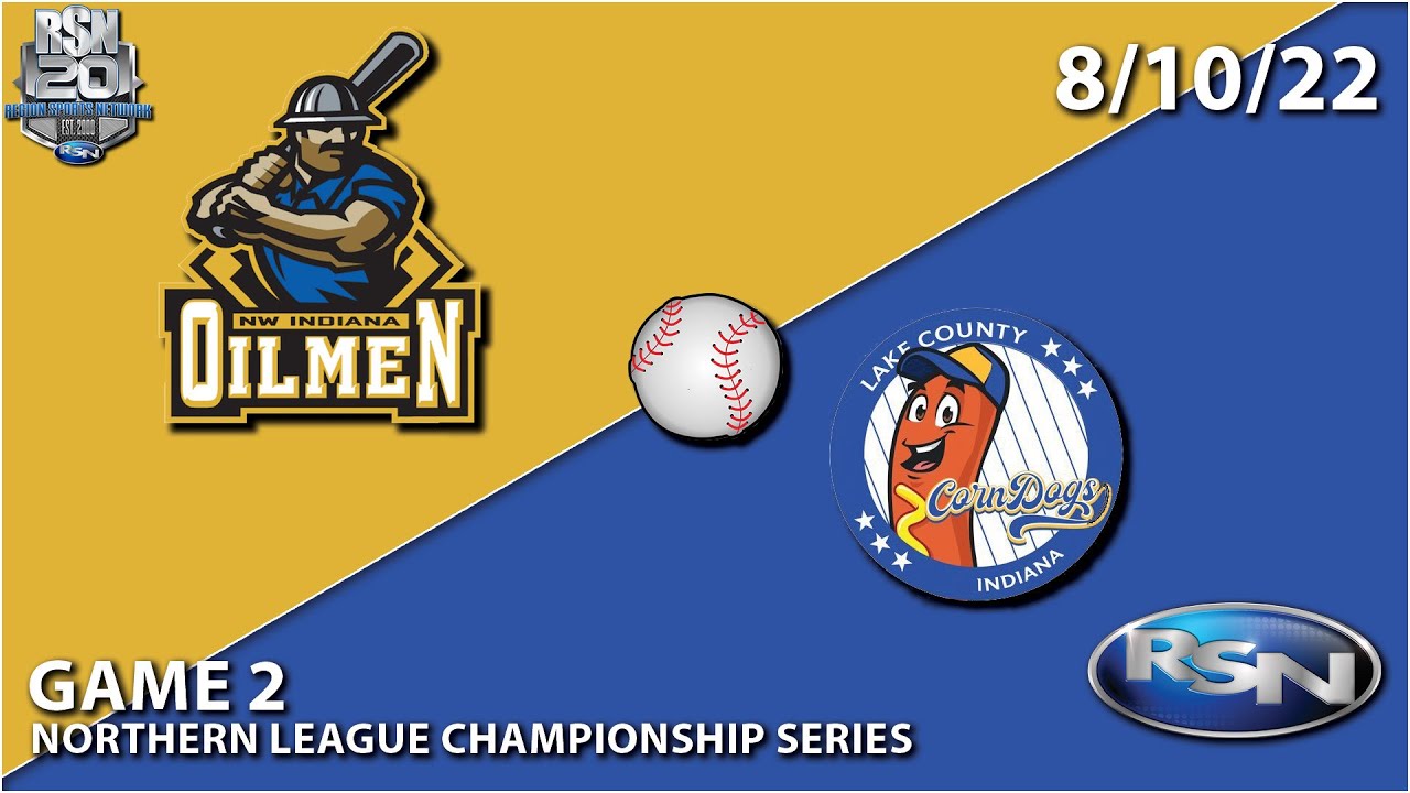 NWI Oilmen vs. Lake County Corn Dogs - Game 2 8/10/22