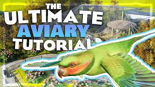 🦜 The Ultimate Aviary Tutorial | Planet Zoo 2