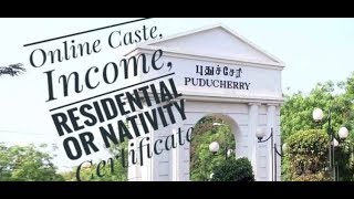 How to Get in Pondicherry Online Caste, Income, Residential or Nativity Certificate