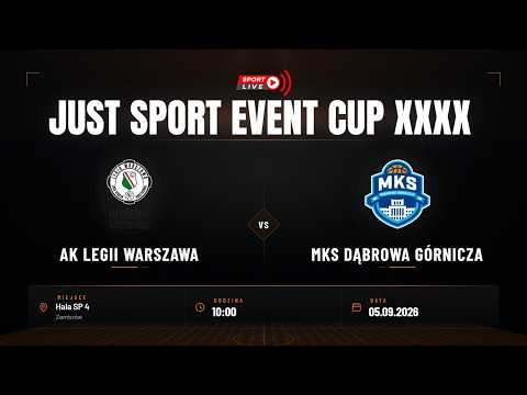 AK Legii Warszawa - MKS Dąbrowa Górnicza (Just Sport Event Cup XXXX)