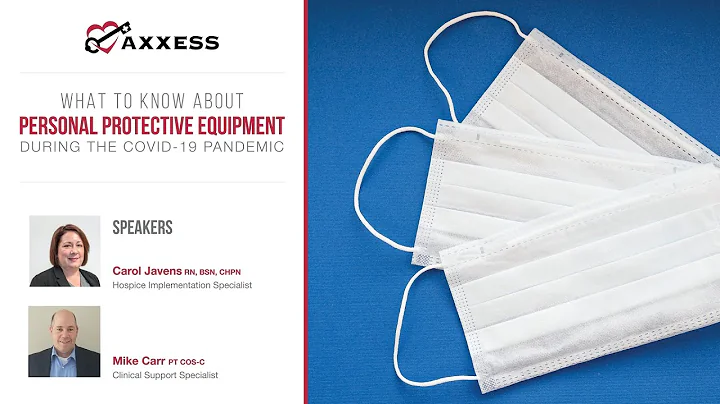 Axxess | What to Know About PPE During the COVID-19 Pandemic