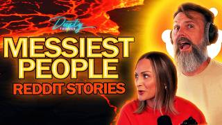 Reacting to the MESSIEST PEOPLE | Reading Reddit Stories