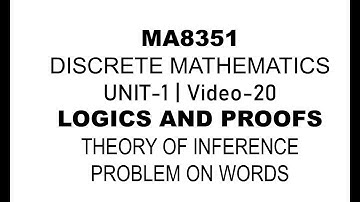 MA8351| DISCRETE MATHEMATICS| VIDEO-20| UNIT-1| RULES OF INFERENCE| PROBLEM-6