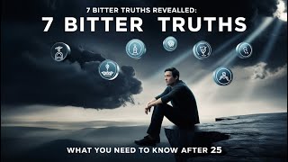 7 Bitter Truths Revealed: What You Need to Know After 25"