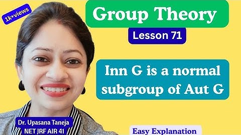 Inn(G) is Normal in Aut(G) (IIT JAM / CSIR NET / B.Sc)