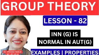 Inn(G) is Normal in Aut(G) (IIT JAM / CSIR NET / B.Sc)