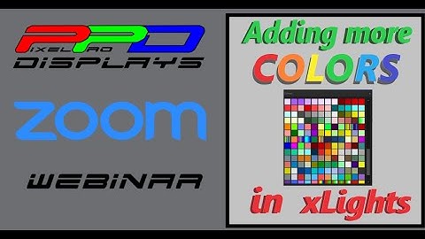 xLights Webinar: Adding More Colors!
