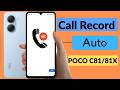 Poco C81 Auto Call Recording Kaise Kare/how to all calls records automatically in poco c81x