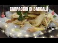 CARPACCIO DI BACCALÀ E CARCIOFI di Max Mariola - Le ricette delle Feste