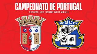 SC BRAGA B VS CDC MONTALEGRE | Campeonato de Portugal