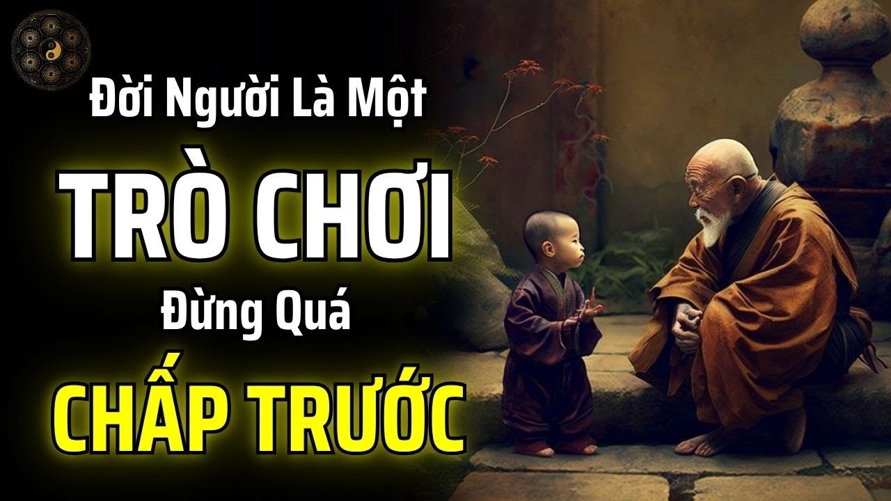 HÃY BUÔNG BỎ SỰ CHẤP TRƯỚC, TRỞ VỀ BÊN TRONG VÀ BẠN SẼ ĐẠT ĐƯỢC TỰ DO | THUẬT CỔ NHÂN