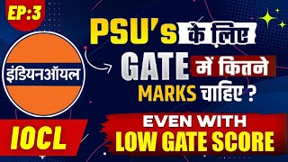IOCL PSU Cut Off | GATE Score For PSUs | PSU Cut-Off Marks Through GATE Must Watch gate2024