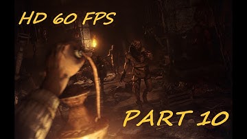 Amnesia The Dark Descent Part 10 - HD 60 FPS