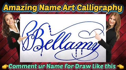 Bellamy Name Signature Calligraphy Status | How to Draw, Cursive Calligraphy with Cut Marker